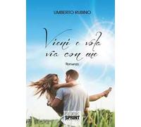 Vieni e vola via con me