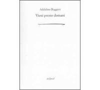 Vieni presto domani
