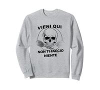 Vieni Qui Non Ti Faccio Niente x Chiaro Felpa