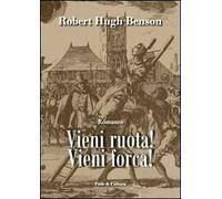 Vieni ruota! Vieni forca!