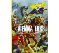 Vienna 1683. L'Europa cristiana respinge gli Ottomani