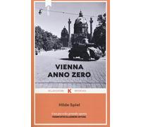 Vienna anno zero [Paperback] [Oct 23, 2024] Spiel, Hilde and Arosio, Enrico