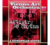 Vienna Art Orchestra - Artistry In Rhythm A European Suite