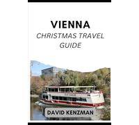 VIENNA CHRISTMAS TRAVEL GUIDE