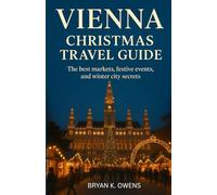 Vienna Christmas Travel Guide