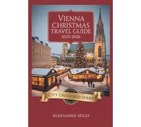 Vienna Christmas Travel Guide 2025-2026: Insider Tips, Festive Markets & Authentic Holiday Experiences