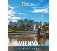 Vienna. Città del mondo - 2025 - White Star (Viaggi e turismo)
