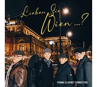 Vienna Clarinet Connection - Lieben Sie Wien...?