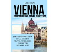 VIENNA COMPREHENSIVE TRAVEL GUIDE 2026