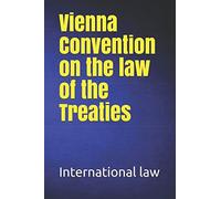 Vienna Convention On The Law Of Treaties