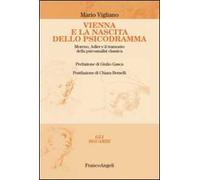 Vienna e la nascita dello psicodramma. Moreno, Adler e il tramonto della psicoanalisi classica