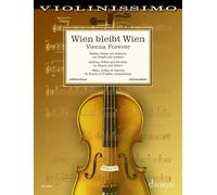 Vienna Forever - Waltzes, Polkas and Marches by Strauss and Others - Violin and Piano - Violinissimo Series - Schott Music (ED 23378): Walzer, Märsche ... Strauß und anderen. Violine und Klavier.: 8