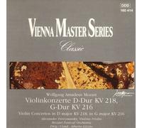 Vienna Master Series classic: Wolfang Amadeus Mozart, Violinkonzerte D-Dur KV 218, G-Dur KV 216