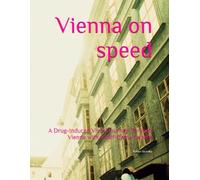 Vienna on speed: A Drug-Induced Visual Journey Through Vienna with a half-frame camera