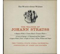 Vienna State Opera Orchestra, The* Conducted By Josef Leo Gruber, Johann Strauss* - The World's Great Waltzes - The Waltzes Of Johann Strauss - Vienna State Opera Orchestra, The* Conducted By Josef Leo Gruber, Johann Strauss* LP