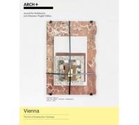 Vienna: The End of Housing As a Typology
