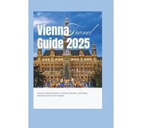 Vienna Travel Guide 2025