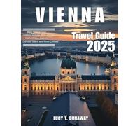 VIENNA TRAVEL GUIDE 2025