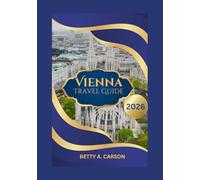 Vienna Travel Guide 2026