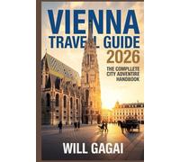 Vienna Travel Guide 2026: Complete Insider Tips, Hidden Gems & Budget-Friendly Itineraries for First-Time Travelers