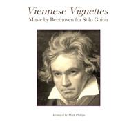 Viennese Vignettes: Music by Beethoven for Solo Guitar