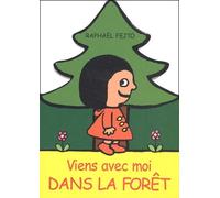 Viens avec moi dans la forêt