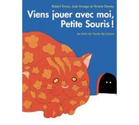 Viens jouer avec moi, petite souris! Niveau de lecture: 2.