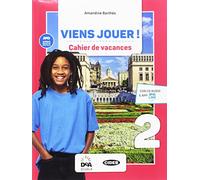 Viens jouer. Cahier des vacances. Per la Scuola media. Con CD-Audio [Lingua francese]: Vol. 2