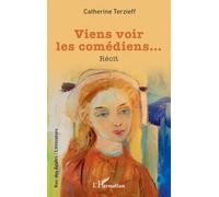 Viens voir les comédiens…