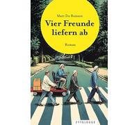 Vier Freunde liefern ab