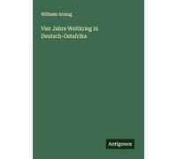 Vier Jahre Weltkrieg in Deutsch-Ostafrika