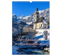 Vier Jahreszeiten im Berchtesgadener Land (Wandkalender 2026 DIN A3 hoch), CALVENDO Monatskalender: Die Perle der Alpen empfängt seine Besucher zu ... und bayerischer Gastlichkeit.