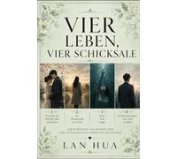 Vier Leben, Vier Schicksale: Eine Liebe, die fünfzehn Jahre überdauerte - Ein Wendepunkt im Leben - Nach Luft ringen - Geschlechtswechsel: Ein Leben als Mann