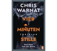 Vier Minuten Stille - Und dann kam der Sturm: Thriller: 2