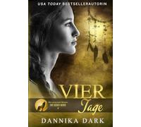 Vier Tage: Eine paranormale Romanze: 4