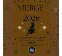 VIERGE 2026 Guide Astrologique Magic Witch: Prévisions mensuelles, guidance quotidienne, rituels et mantras pour vivre ton année Vierge