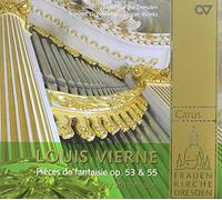 Vierne, Louis - Louis Vierne: Pieces De Fantaisie Op. 53 & 55