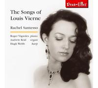 Vierne, Louis - Songs Of Louis Vierne