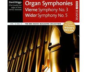 Vierne : Symphony NO. 3 and Widor: Symphony NO. 5 - DAVID BRIGGS Played on the stunning 1889 Cavaillé-Coll organ of St Sernin, Toulouse