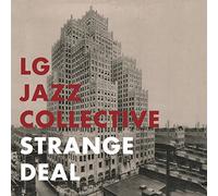 LG JAZZ COLLECTIVE Strange Deal (CD)