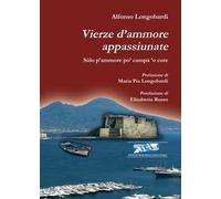 Vierze d’ammore appassiunate. Sùlo p’ammore po’ campà ’o core