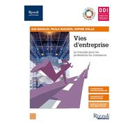 Vies d'entreprise. Le française pour les professions du commerce. Con Saveurs par temps de crise. Per le Scuole superiori. Con e-book. Con espansione online. Con CD-Audio