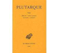 Vies: Pericles-Fabius Maximus, Alcibiade-Coriolan: Tome 3, Périclès-Fabius Maximus-Alcibiade-Coriolan: 166