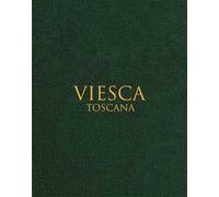 Viesca. Toscana. Ediz. multilingue