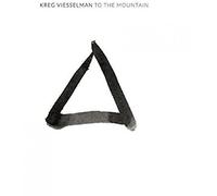 Viesselman, Kreg - To The Mountain