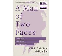 Viet Thanh Nguyen A Man of Two Faces (Copertina rigida)