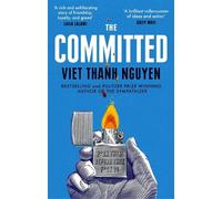 Viet Thanh Nguyen The Committed (Tascabile)