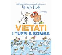 Libri Ulrich Hub - Vietati I Tuffi A Bomba