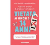 Vietato ai minori di 14 anni. Sai davvero quando è il momento giusto per dare lo smartphone ai tuoi figli?