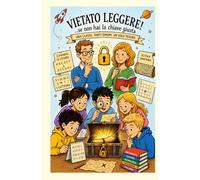 Vietato leggere!: ...se non hai la chiave giusta